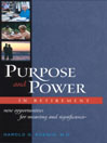 Purpose and Power in Retirement